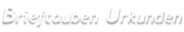 Brieftauben Urkunden